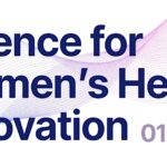 Science for Women’s Health Innovation